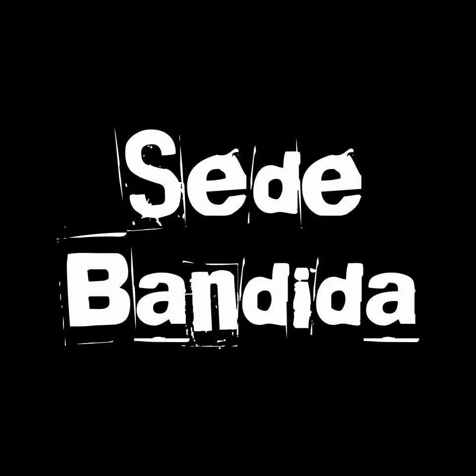 Sede Bandida